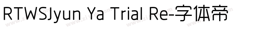 RTWSJyun Ya Trial Re字体转换